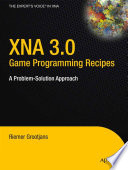 XNA 3.0 game programming recipes : a problem-solution approach /