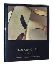 Jan Groover : photographs /