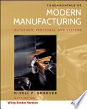 Fundamentals of modern manufacturing : materials, processes, and systems /