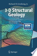 3-D structural geology : a practical guide to quantitative surface and subsurface map interpretation /