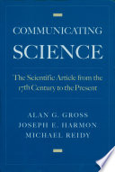 Communicating science : the scientific article from the 17th century to the present /