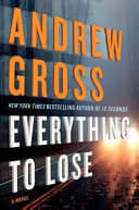 Everything to lose : a novel /