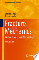 Fracture Mechanics : With an Introduction to Micromechanics /