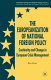 The Europeanization of national foreign policy : continuity and change in European criris management /
