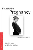 Sanctioning pregnancy : a psychological perspective on the paradoxes and culture of research /