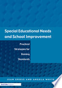 Special educational needs and school improvement : practical strategies for raising standards /