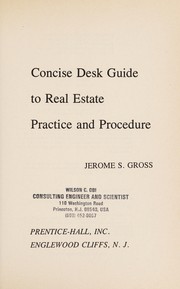Concise desk guide to real estate practice and procedure /
