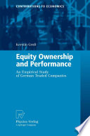 Equity ownership and performance : an empirical study of German traded companies /