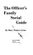 The officer's family social guide /