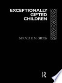 Exceptionally gifted children /