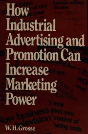 How industrial advertising and promotion can increase marketing power /
