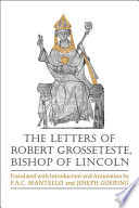 The letters of Robert Grosseteste, Bishop of London /
