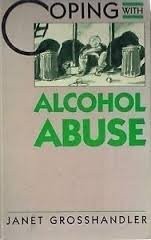 Coping with alcohol abuse /