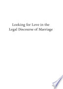 Looking for love in the legal discourse of marriage /