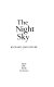 The night sky /