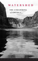 Watershed : the undamming of America /