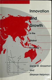 Innovation and growth in the global economy /