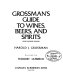 Grossman's Guide to wines, beers, and spirits /