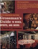 Grossman's guide to wines, spirits, and beers /