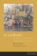 Art and morality : essays in the spirit of George Santayana /