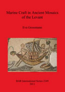 Marine craft in ancient mosaics of the Levant /