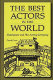 The best actors in the world : Shakespeare and his acting company /