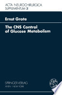 The CNS Control of Glucose Metabolism /