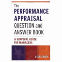 The performance appraisal question and answer book : a survival guide for managers /