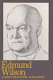 Edmund Wilson : a critic for our time /