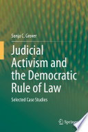 Judicial Activism and the Democratic Rule of Law : Selected Case Studies /