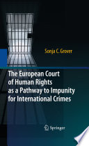 The European Court of Human Rights as a pathway to impunity for international crimes /