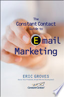 The Constant Contact guide to email marketing /