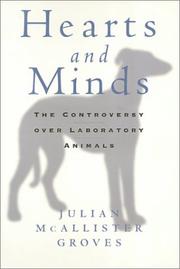 Hearts and minds : the controversy over laboratory animals /