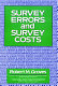 Survey errors and survey costs /