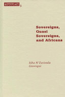 Sovereigns, quasi sovereigns, and Africans : race and self-determination in international law /