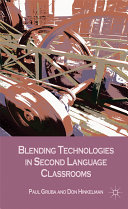 Blending technologies in second language classrooms /