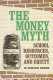 The money myth : school resources, outcomes, and equity /