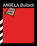 Angela Bulloch : Euclid in Europe /
