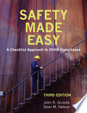 Safety made easy : a checklist approach to OSHA compliance /