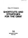 Gary R. Gruber's Shortcuts and strategies for the GMAT.