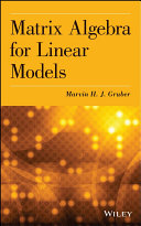 Matrix algebra for linear models /