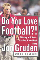 Do you love football?! : winning with heart, passion, and not much sleep /