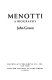 Menotti : a biography /