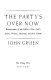 The party's over now : reminiscences of the fifties--New York's artists, writers, musicians, and their friends /