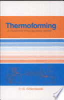 Thermoforming : a plastics processing guide /