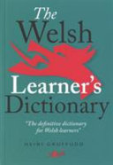 The Welsh learner's dictionary /