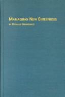 Managing new enterprises /