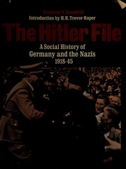 The Hitler file : a social history of Germany and the Nazis,     1918-45 /