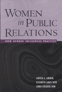 Women in public relations : how gender influences practice /