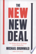 The new New Deal : the hidden story of change in the Obama era /